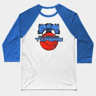 Defunct Philadelphia Tapers Basketball Team Baseball T-Shirt